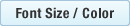 Font Size / Color