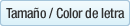 Tamaño / Color de letra